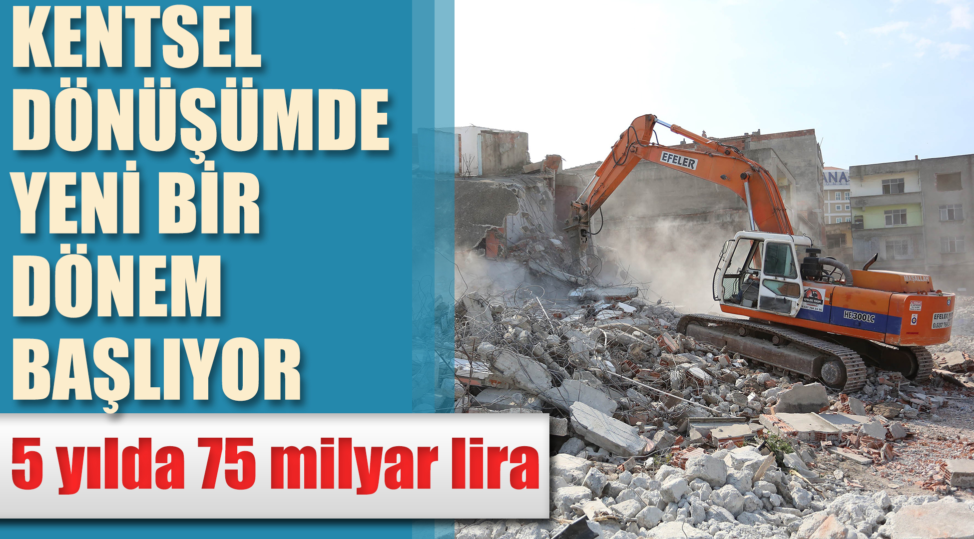 75 milyar liralık yeni kentsel dönüşüm planı