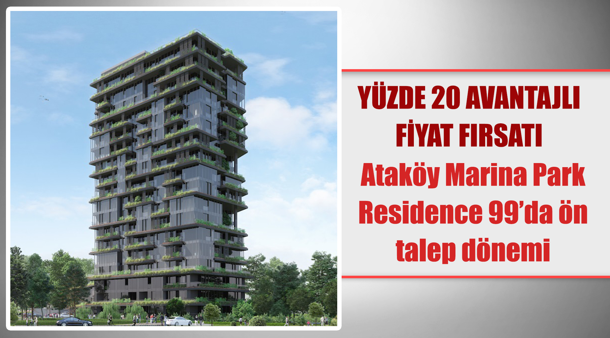Ataköy Marina Park Residence 99’da ön talep dönemi