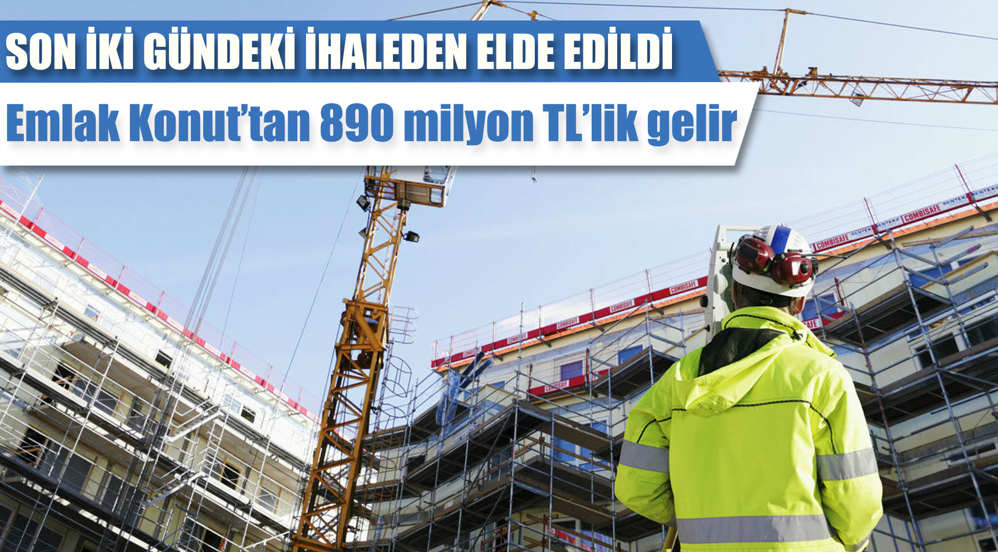 Emlak Konut'tan 890 milyon TL'lik gelir