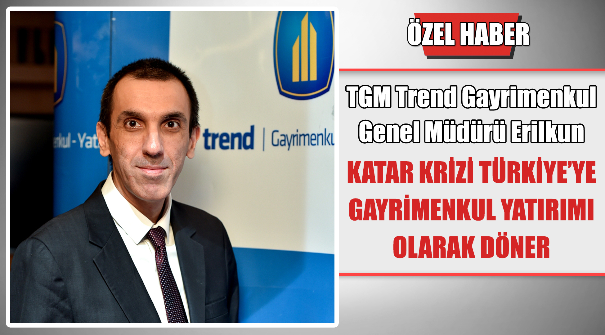 Hakan Erilkun: Katar krizi Türkiye'ye yatırım olarak döner