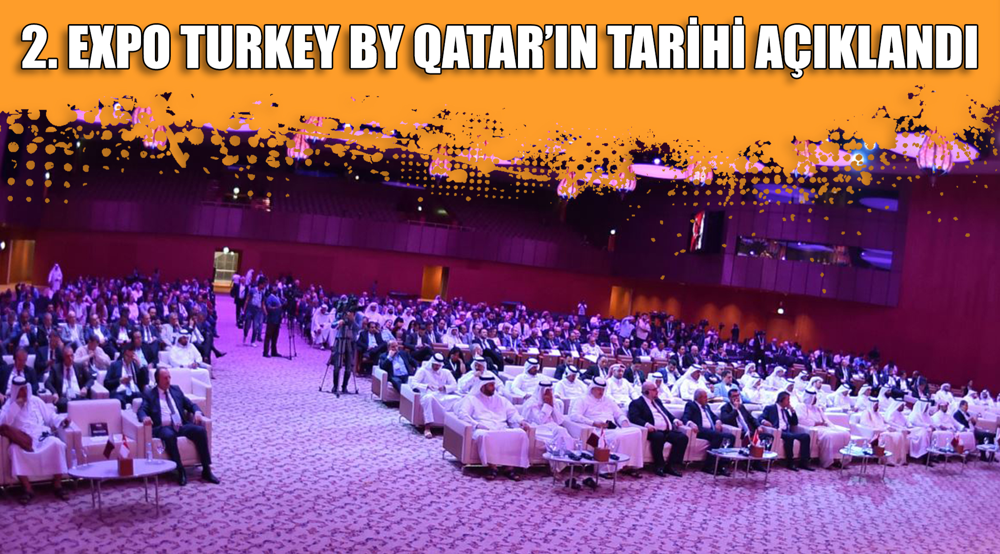 İkinci Expo Turkey by Qatar’ın tarihi açıklandı