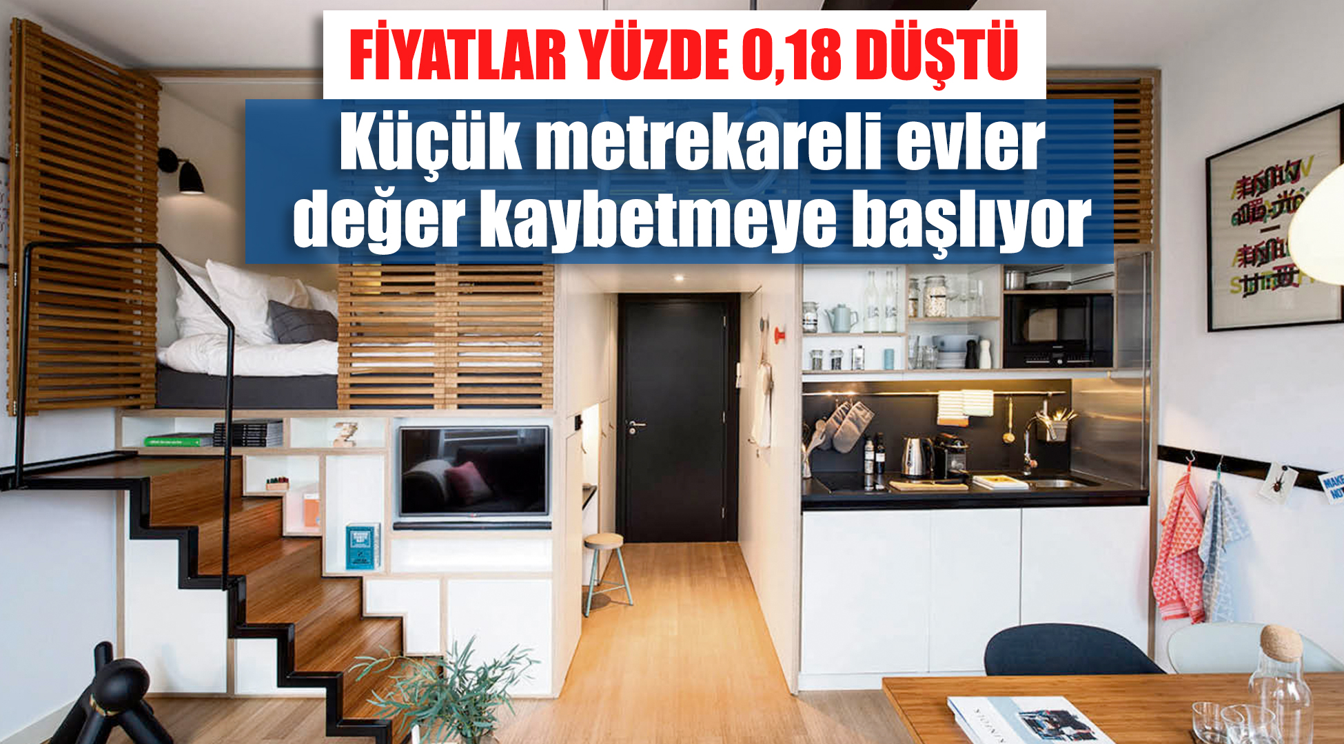 Küçük metrekareli evler değer kaybetmeye başlıyor
