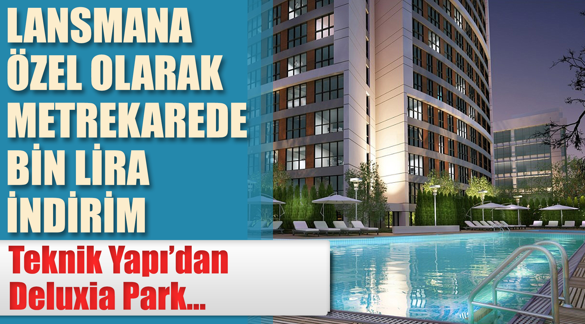 Lansmana özel metrekarede bin lira indirim