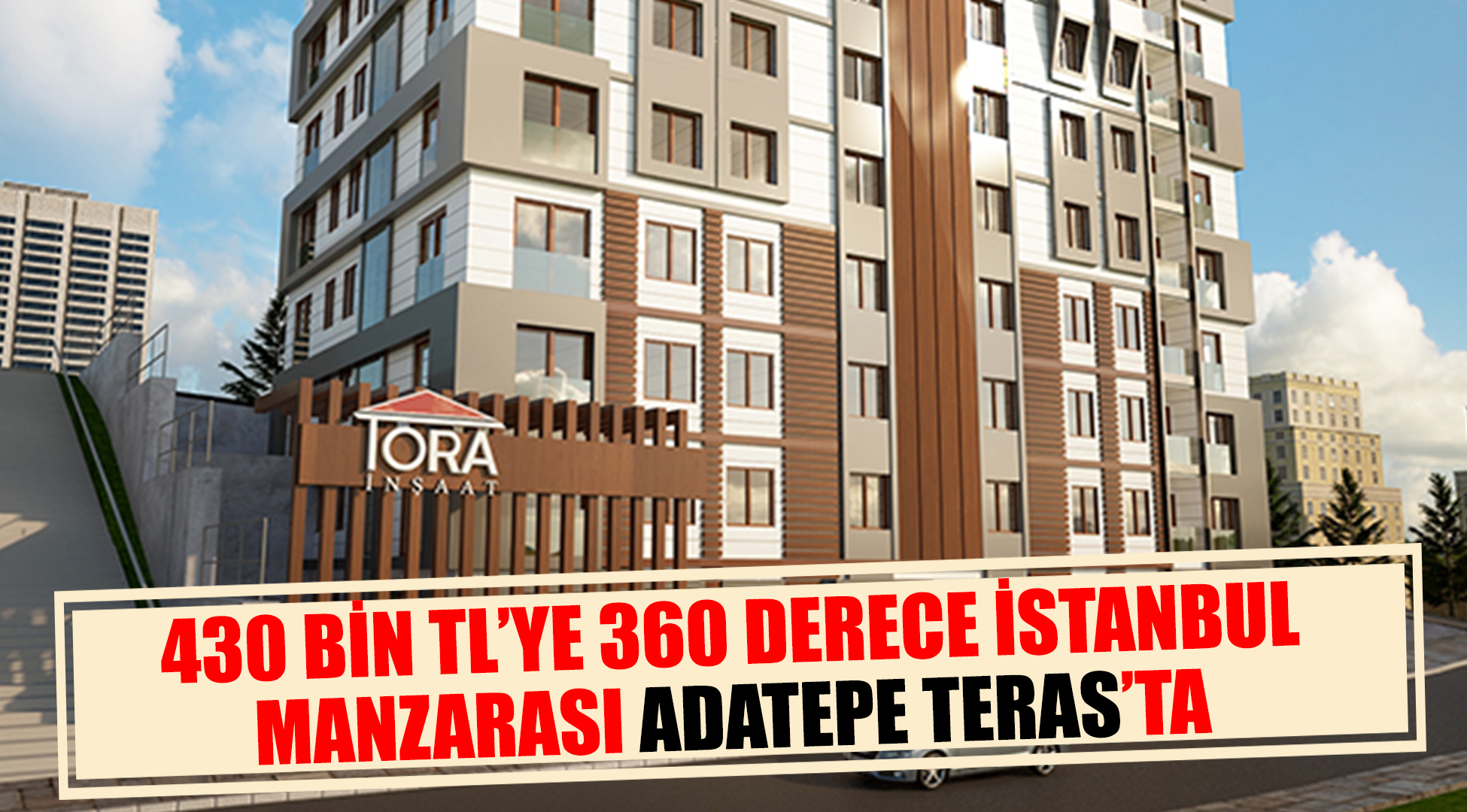 430 bin liraya 360 derece İstanbul manzarası Adatepe Teras'ta...