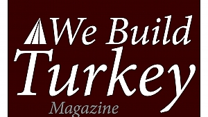 We Build Turkey Türk gayrimenkul sektörü dünyaya bir kez daha açılıyor